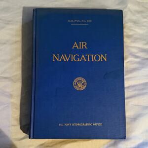 Air Navigation 1967 Reprint U.S. Navy Hydrographic Office H.O. Pub No. 216